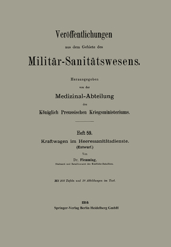 Kraftwagen im Heeressanitätsdienste von Flemming,  F. Joh