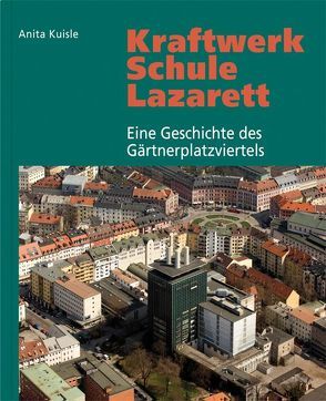 Kraftwerk – Schule – Lazarett von Kuisle,  Anita