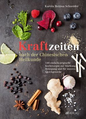 Kraftzeiten nach der Chinesischen Heilkunde von Schneider,  Karola Bettina, Schubert,  Alexandra