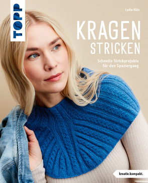 Kragen stricken (kreativ.kompakt.) von Klös,  Lydia