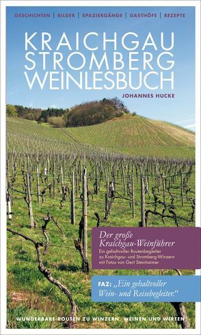 Kraichgau-Stromberg Weinlesebuch von Hucke,  Johannes, Lindemann,  Thomas, Steinheimer,  Gert