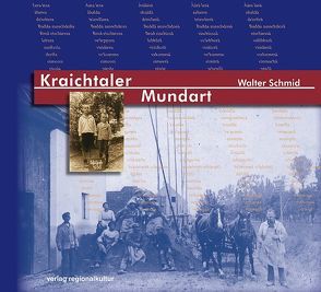 Kraichtaler Mundart von Schmid,  Walter