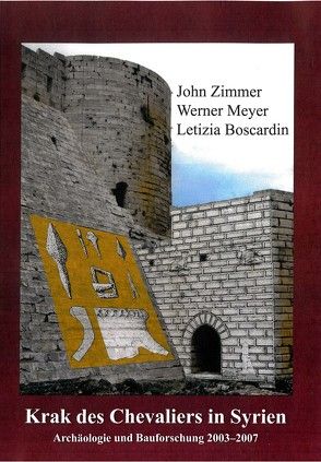 Krak des Chevaliers in Syrien von Boscardin,  M. Letizia, Meyer,  Werner, Zimmer,  John