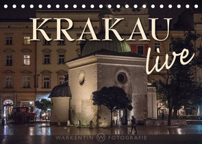 Krakau live (Tischkalender 2022 DIN A5 quer) von H. Warkentin,  Karl