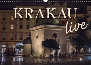 Krakau live (Wandkalender 2022 DIN A3 quer) von H. Warkentin,  Karl