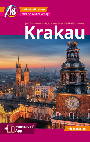 Krakau MM-City Reiseführer Michael Müller Verlag von Niedzielska-Szurmant,  Magdalena, Szurmant,  Jan