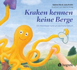 Kraken kennen keine Berge von Hirsig,  Sabine, Ihle,  Sabine, Kröhn,  Julia