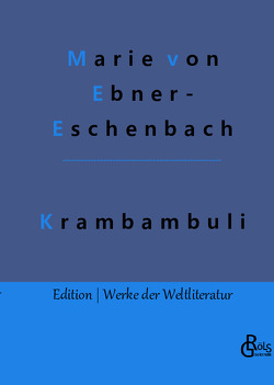 Krambambuli von von Ebner-Eschenbach,  Marie