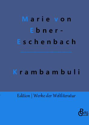 Krambambuli von von Ebner-Eschenbach,  Marie