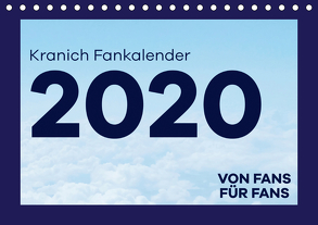 Kranich Fankalender (Tischkalender 2020 DIN A5 quer) von & @Fly.wundAIRlich,  @lufthansa.fanpage