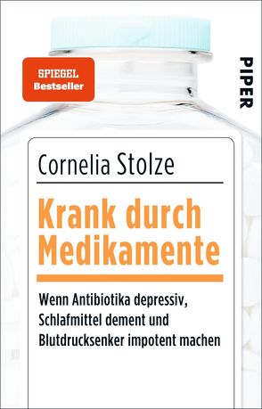 Krank durch Medikamente von Stolze,  Cornelia