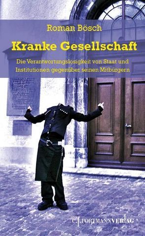 Kranke Gesellschaft von Bösch,  Roman