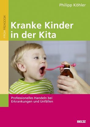 Kranke Kinder in der Kita von Koehler,  Philipp