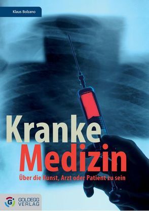 Kranke Medizin? von Bolzano,  Klaus