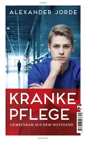 Kranke Pflege von Jorde,  Alexander