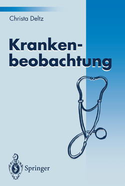 Krankenbeobachtung von Deltz,  Christa