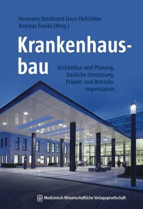 Krankenhausbau von Franke,  Andreas, Hofrichter,  Linus, Stockhorst,  Hermann