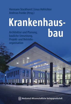 Krankenhausbau von Franke,  Andreas, Hofrichter,  Linus, Stockhorst,  Hermann