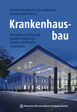 Krankenhausbau – Studienausgabe von Franke,  Andreas, Hofrichter,  Linus, Stockhorst,  Hermann