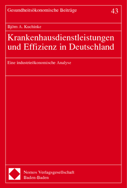 Krankenhausdienstleistungen und Effizienz in Deutschland von Kuchinke,  Björn A.