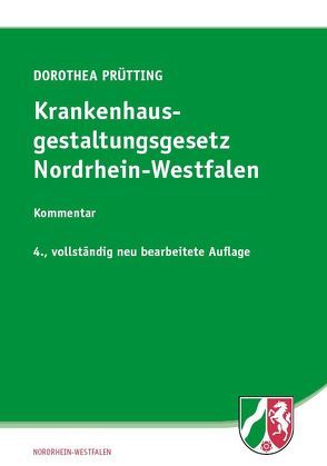 Krankenhausgestaltungsgesetz Nordrhein-Westfalen von Prütting,  Dorothea