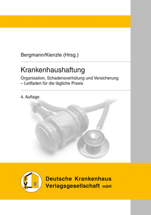 Krankenhaushaftung von Bergmann,  Karl Otto, Kienzle,  F.