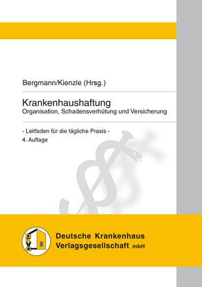 Krankenhaushaftung von Bergmann,  Karl Otto, Kienzle,  Friedrich