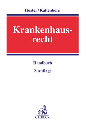 Krankenhausrecht von Beckmann-Fuchs,  Rhena, Böhle,  Thomas, Bold,  Clemens, Cremer,  Wolfram, Drüen,  Klaus-Dieter, Erhard,  H[ubert], Gaidzik,  Peter W., Gorn,  Eva, Harney,  Anke, Heinig,  Hans Michael, Huster,  Stefan, Kaltenborn,  Markus, Kunze,  Inken, Lambrecht,  Bernhard, Leber,  Wolfgang, Möller,  Gerhard, Prütting,  Dorothea, Rehborn,  Martin, Reit-Born,  Nina-Annette, Ricken,  Oliver, Schlüter,  Bernd, Schrinner,  Bernd, Schütz,  Jan Harald, Stollmann,  Frank, Thomas,  Dominik, Vollmoeller,  Thomas, Walendzik,  Anke, Wasem,  Jürgen, Weimer,  Tobias, Weiner,  Katharina, Wernick,  Jens, Wigge,  Peter, Wilde,  Constantin