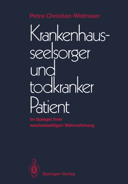 Krankenhausseelsorger und todkranker Patient von Christian-Widmaier,  Petra