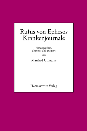 Krankenjournale von Rufus von Ephesos, Ullmann,  Manfred