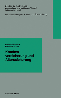 Krankenversicherung und Alterssicherung von Mrotzeck,  Herbert