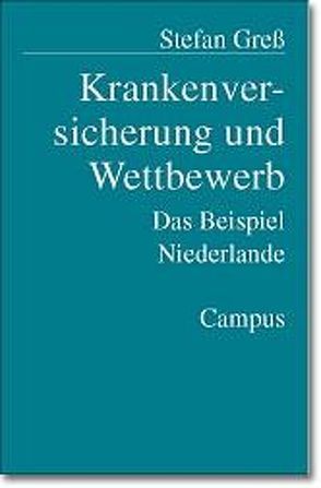 Krankenversicherung und Wettbewerb von Greß,  Stefan