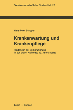 Krankenwartung und Krankenpflege von Schaper,  Hans-Peter