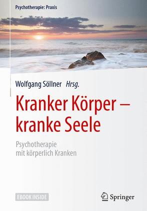 Kranker Körper – kranke Seele von Joraschky,  Peter, Söllner,  Wolfgang