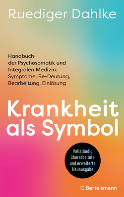 Krankheit als Symbol von Dahlke,  Ruediger