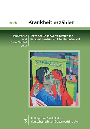 Krankheit erzählen von Standke,  Jan, Wrobel,  Dieter