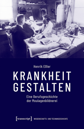 Krankheit gestalten von Eßler,  Henrik