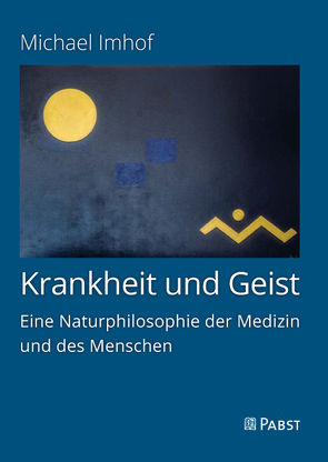 Krankheit und Geist von Imhof,  Michael