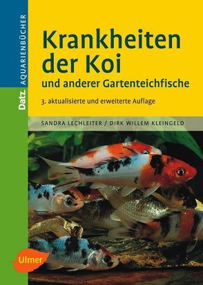 Krankheiten der Koi von Kleingeld,  Dirk W, Lechleiter,  Sandra