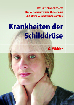 Krankheiten der Schilddrüse von Mödder,  Gynter, Schützler,  W.