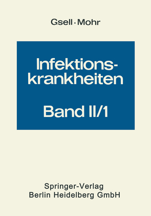 Krankheiten durch Bakterien; T. 1 von Gsell,  O., Mohr,  W.