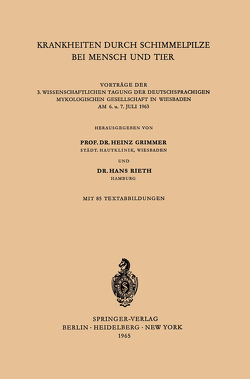 Krankheiten durch Schimmelpilze bei Mensch und Tier von Grimmer,  Heinz, Rieth,  Hans