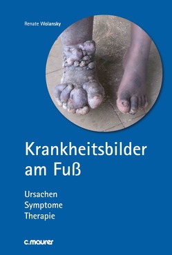 Krankheitsbilder am Fuß von Wolansky,  Renate