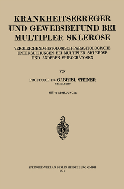 Krankheitserreger und Gewebsbefund bei Multipler Sklerose von Steiner,  Gabriel