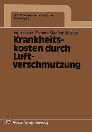 Krankheitskosten durch Luftverschmutzung von Heinz,  Ingo, Klaaßen-Mielke,  Renate