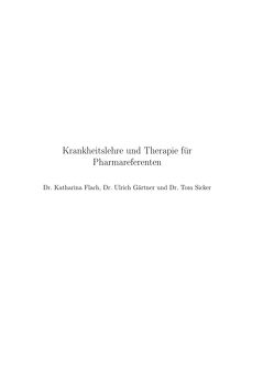 Krankheitslehre und Therapie für Pharmareferenten von Flach,  Katharina, Gärtner,  Ulrich, Sicker,  Tom