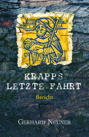 Krapps letzte Fahrt von Neuner,  Gerhard