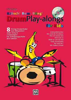 Kräsch! Bum! Bäng! / Kräsch! Bum! Bäng! Drum Play-alongs für Kids von Satzer,  Olaf