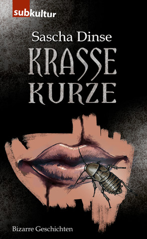 Krasse Kurze von Dinse,  Sascha