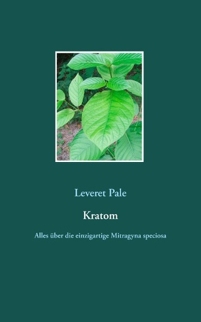 Kratom von Pale,  Leveret